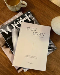 MONDAY - Slow Down Journal