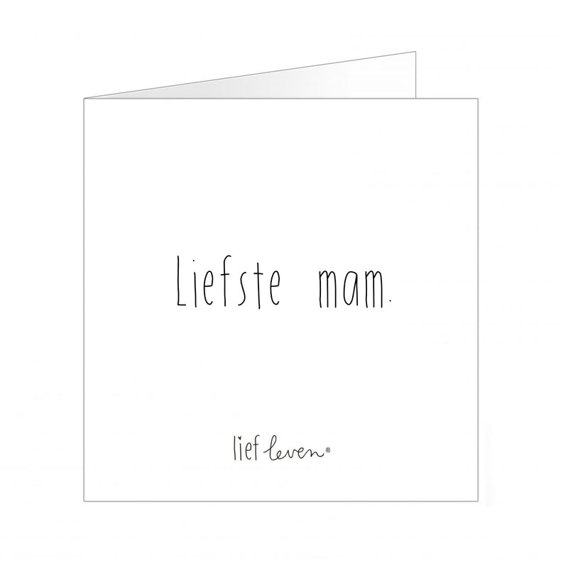 Lief leven - Liefste mam