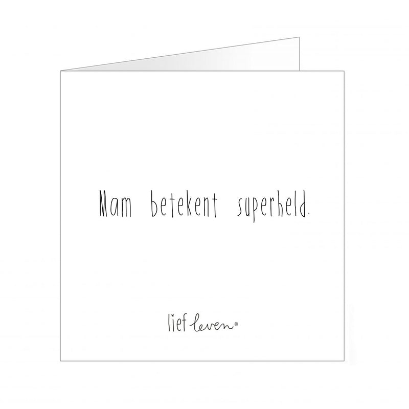 Lief Leven - Mam betekent superheld
