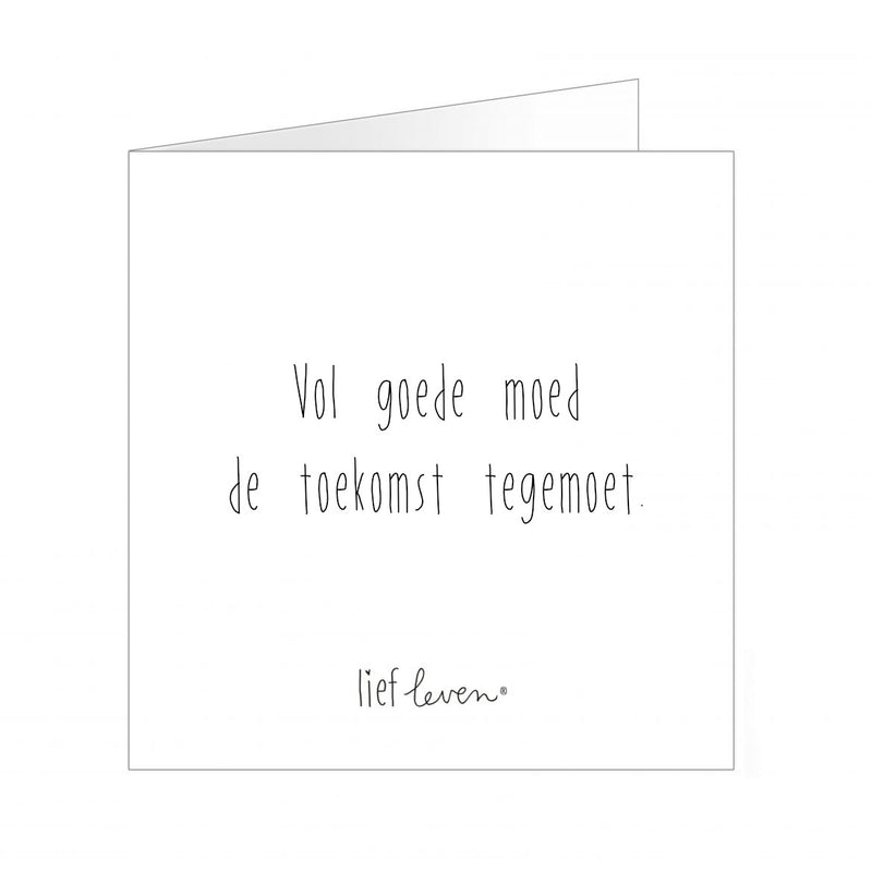 Lief leven - Vol goede moed